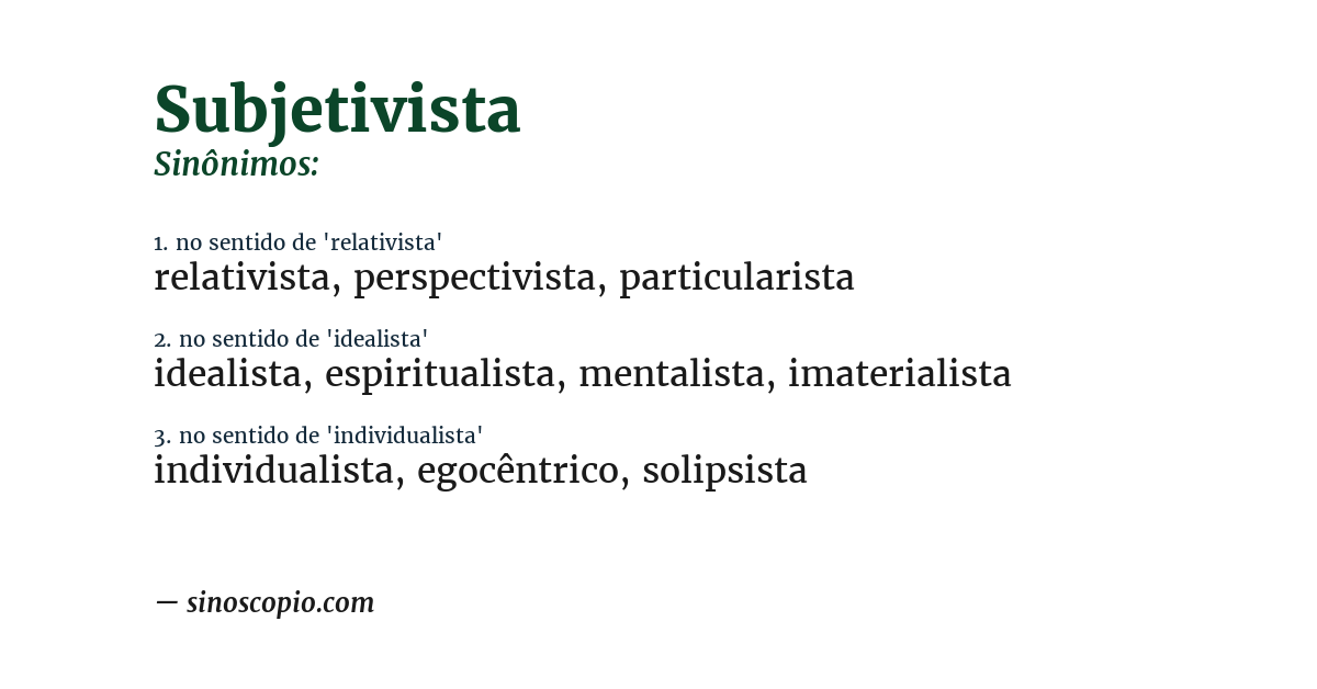 Sinônimo de subjetivista