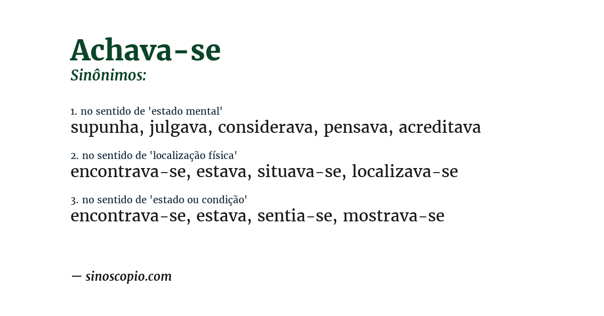 Sinônimo de achava-se