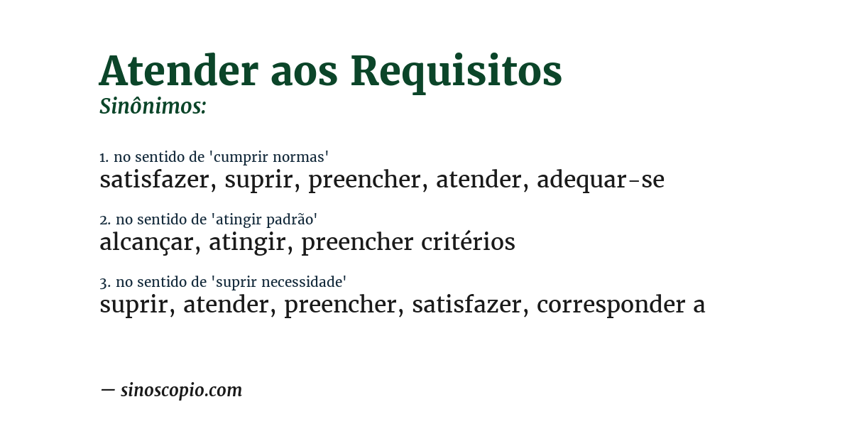 Sinônimo de atender aos requisitos