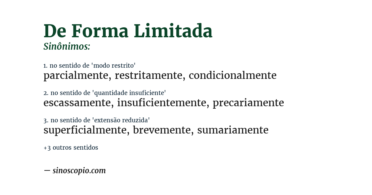 Sinônimo de de forma limitada