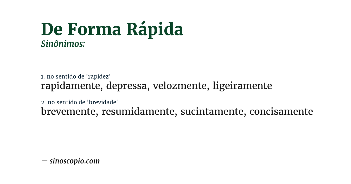 Sinônimo de de forma rápida