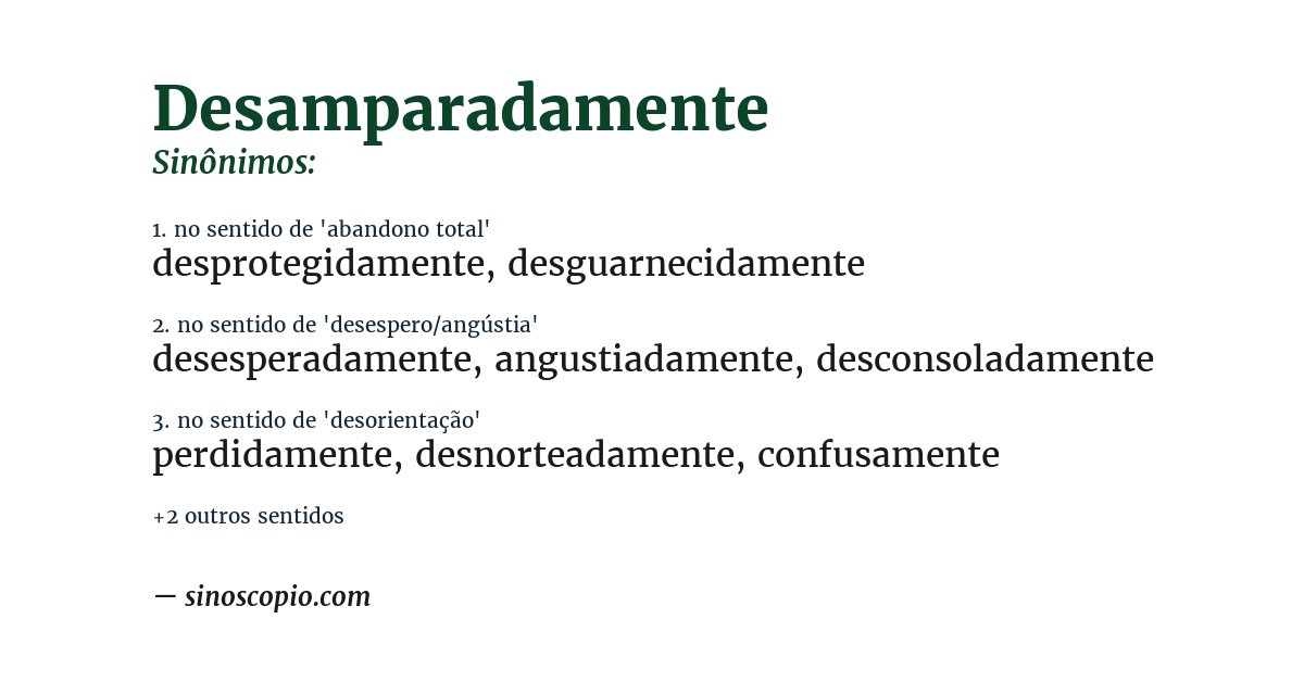 Sinônimo de desamparadamente