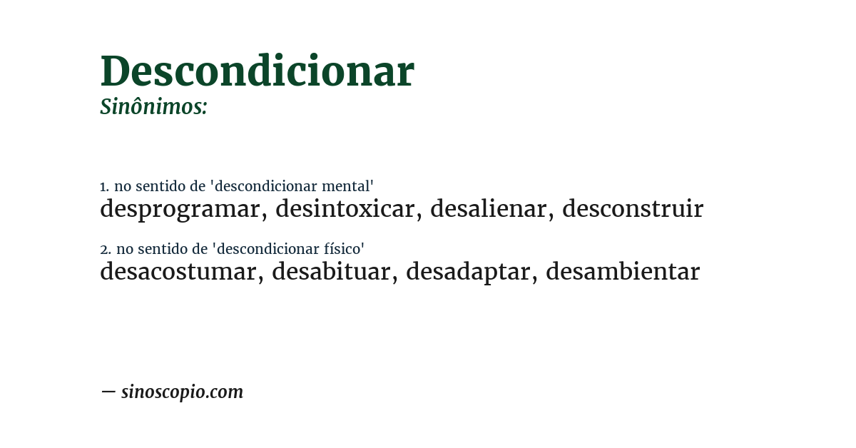 Sinônimo de descondicionar