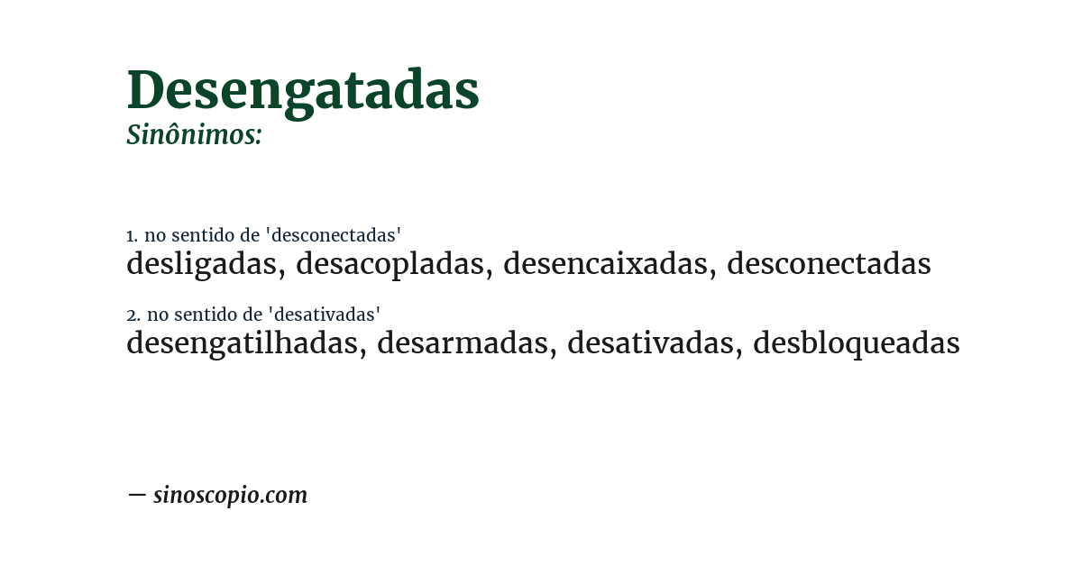 Sinônimo de desengatadas