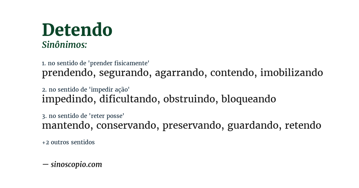 Sinônimo de detendo