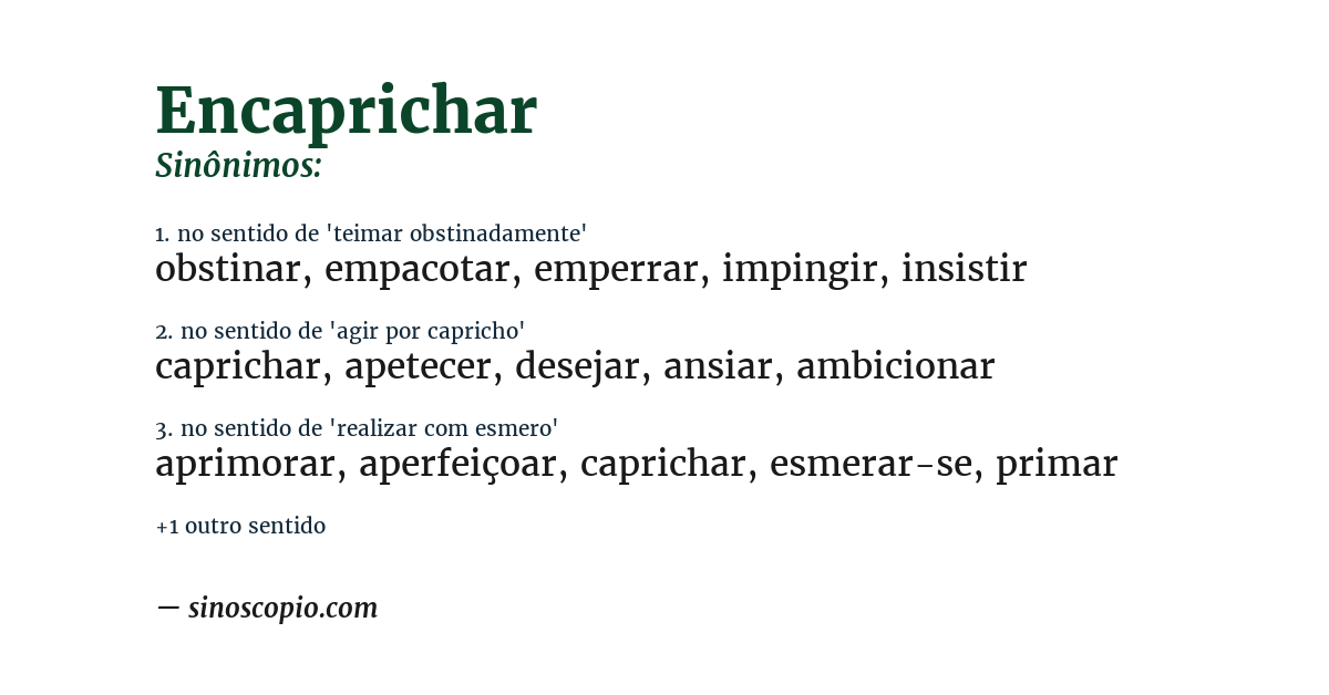 Sinônimo de encaprichar