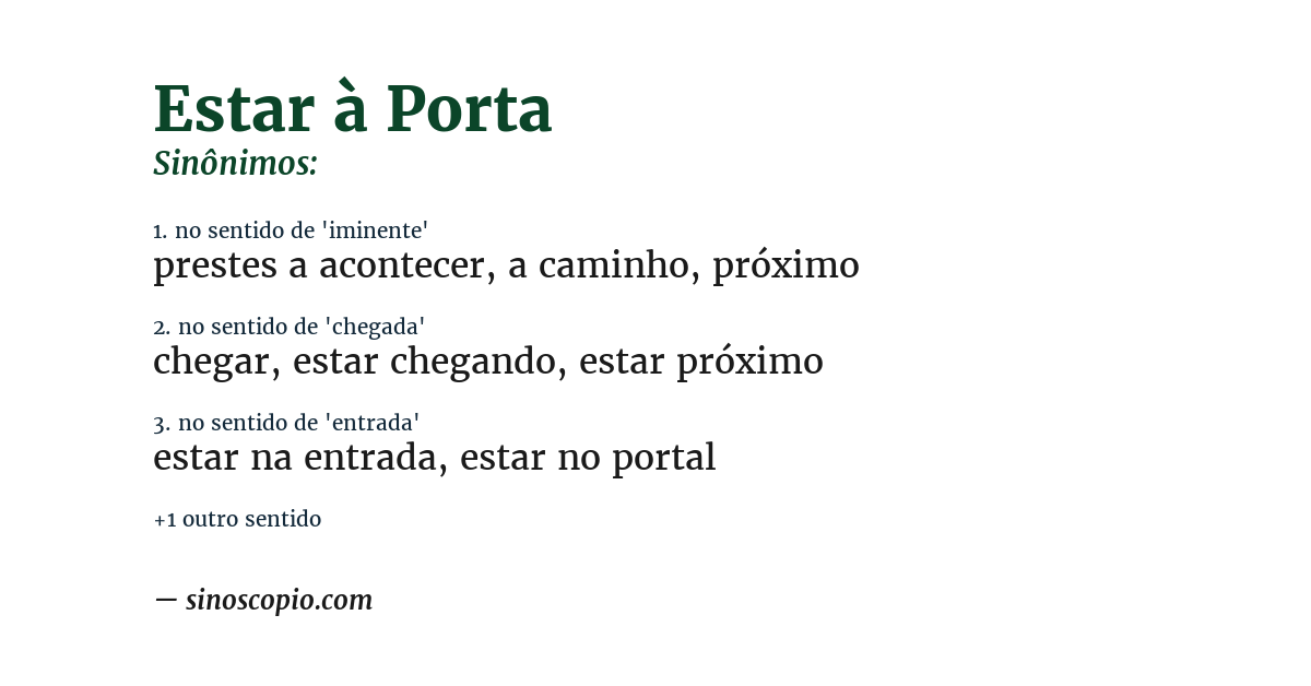Sinônimo de estar à porta