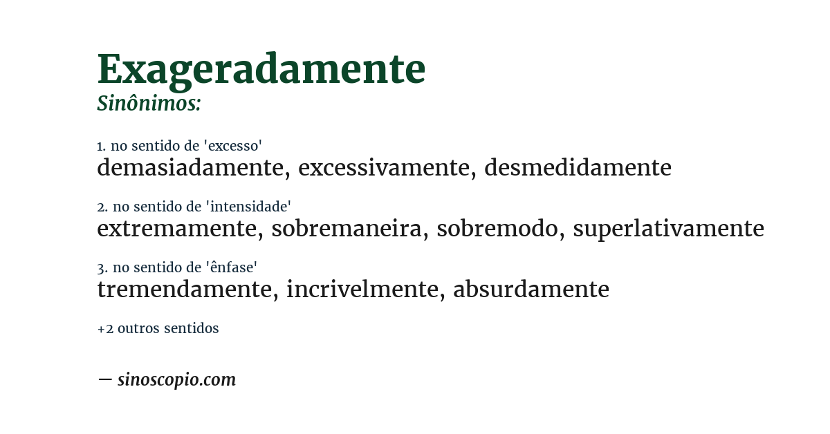 Sinônimo de exageradamente