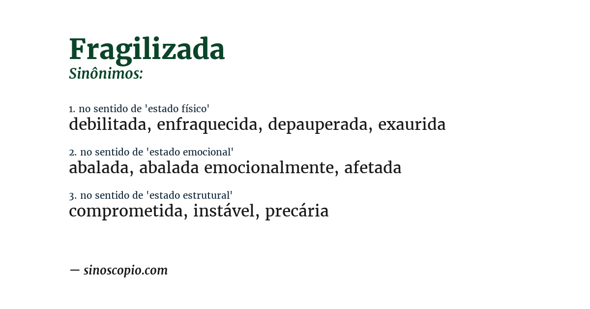 Sinônimo de fragilizada