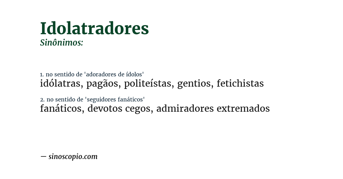 Sinônimo de idolatradores