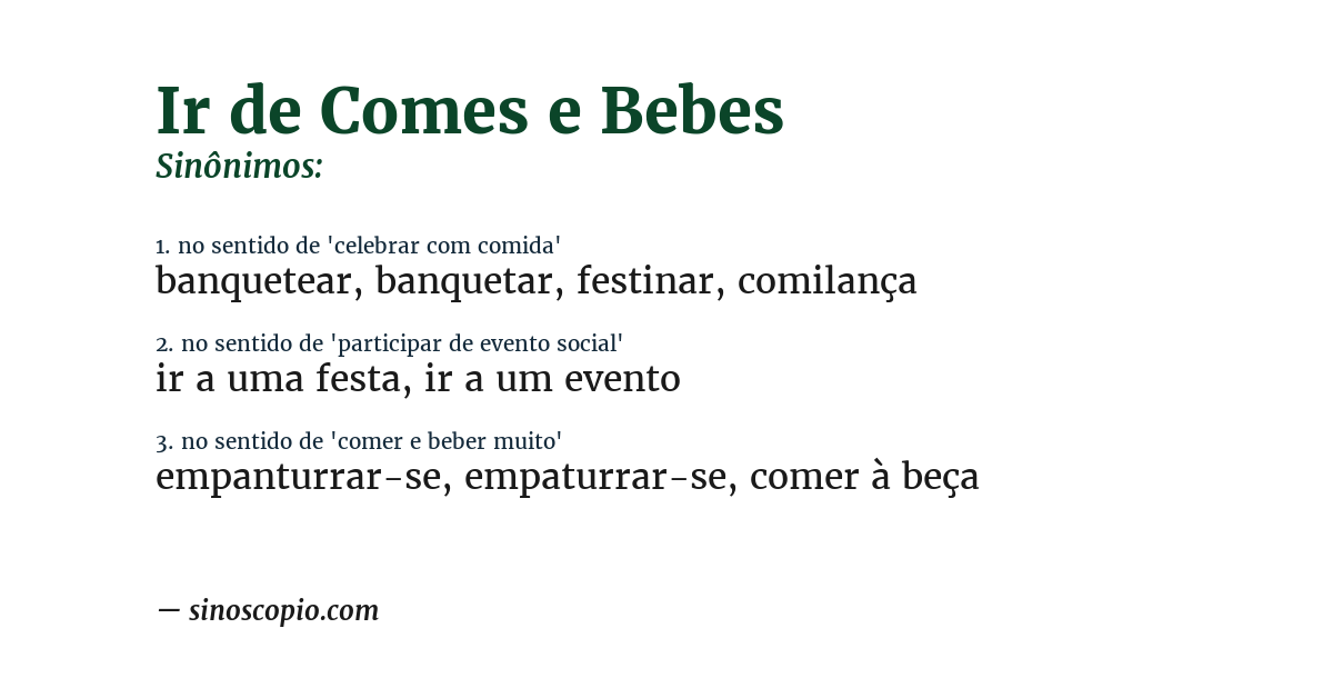 Sinônimo de ir de comes e bebes