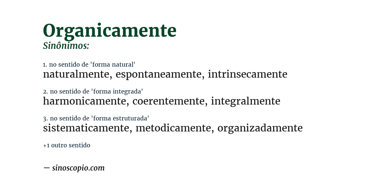 Sinônimo de organicamente