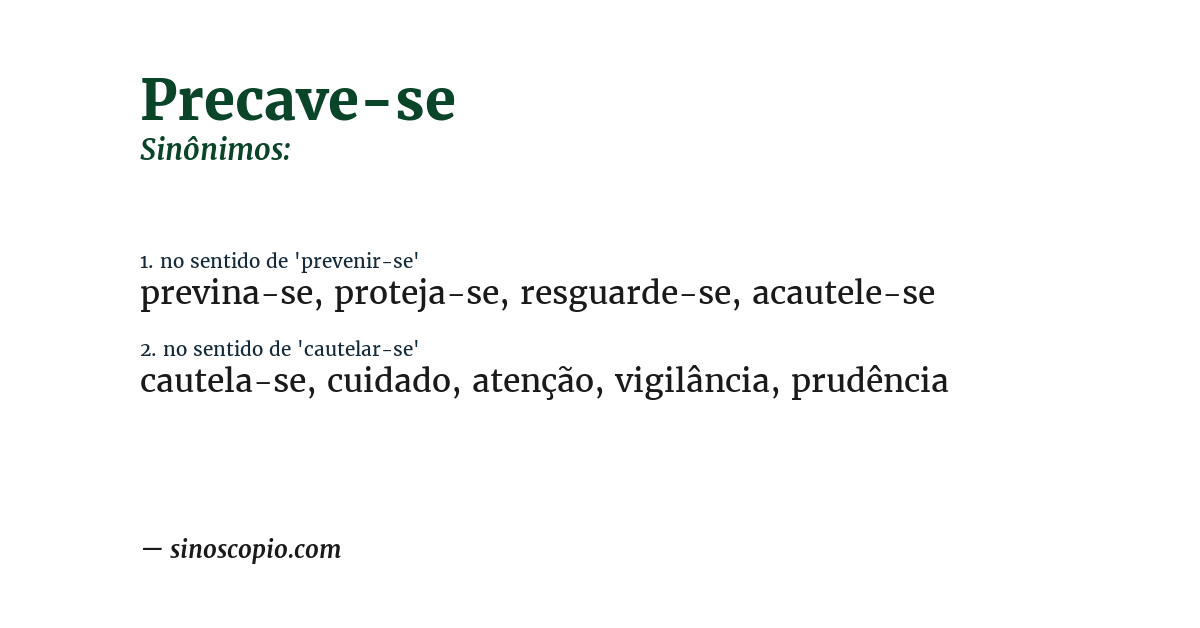 Sinônimo de precave-se