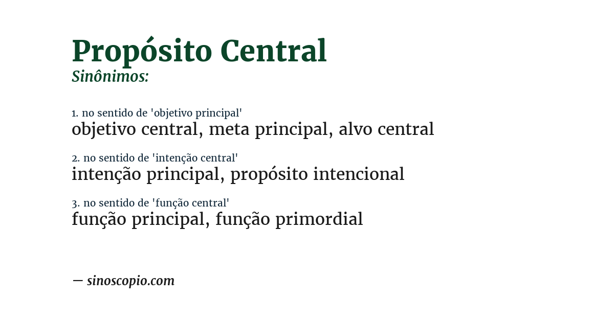 Sinônimo de propósito central