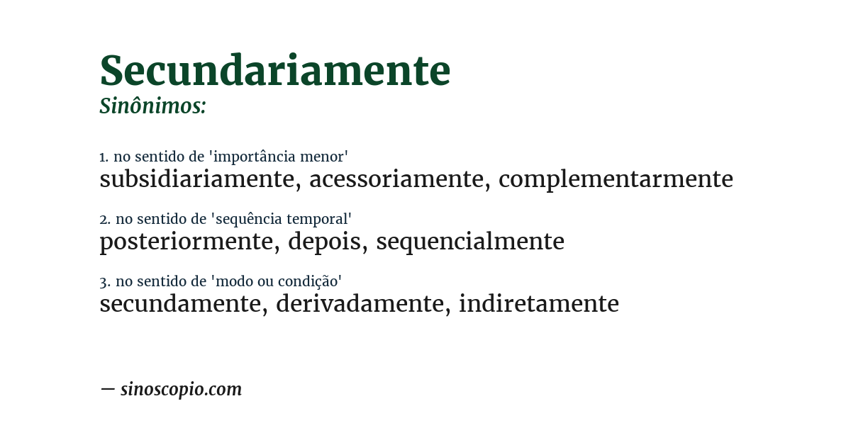 Sinônimo de secundariamente