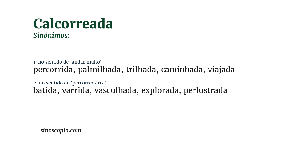 Sinônimo de calcorreada
