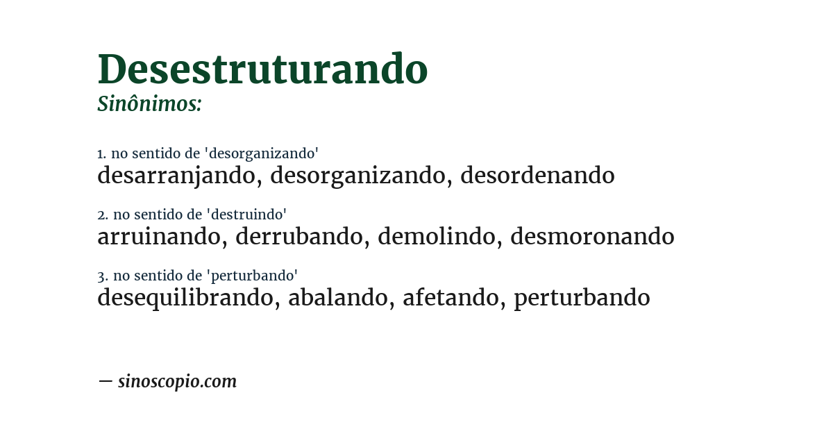 Sinônimo de desestruturando