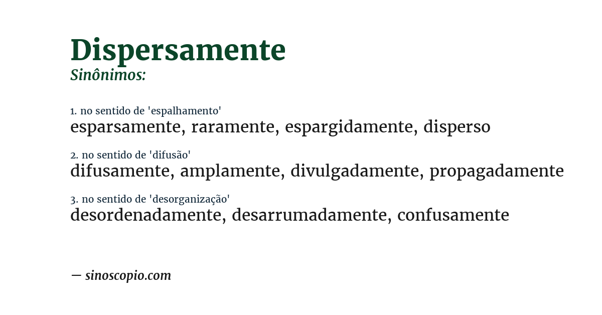 Sinônimo de dispersamente