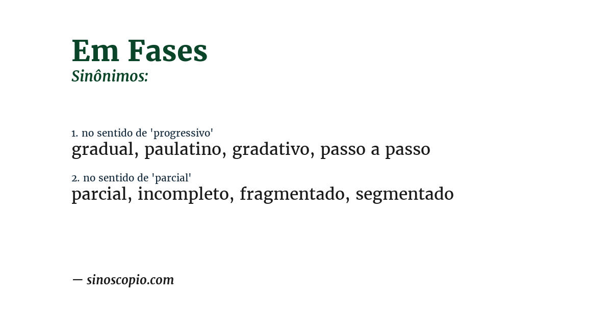 Sinônimo de em fases