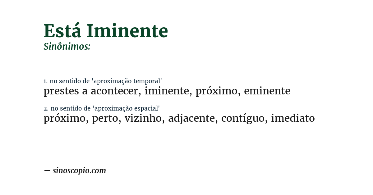 Sinônimo de está iminente