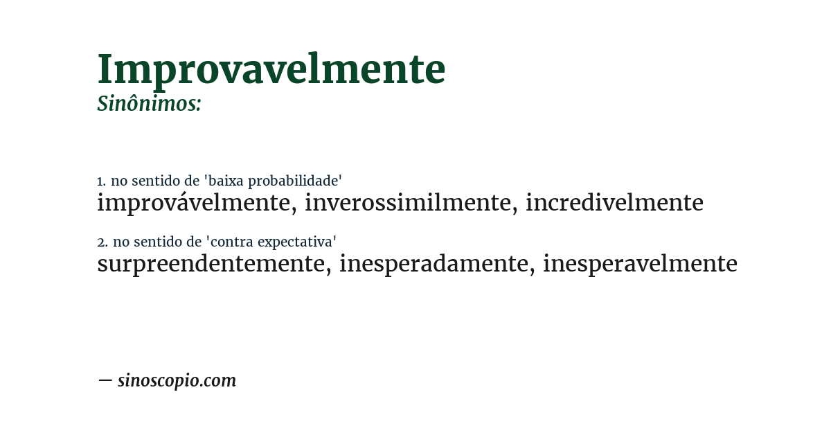 Sinônimo de improvavelmente