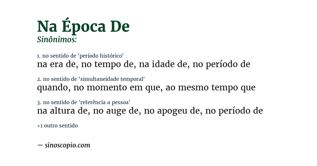 Sinônimo de na época de