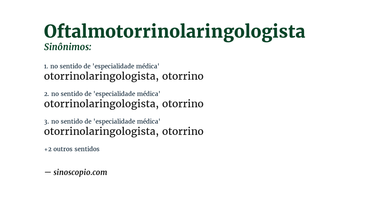 Sinônimo de oftalmotorrinolaringologista