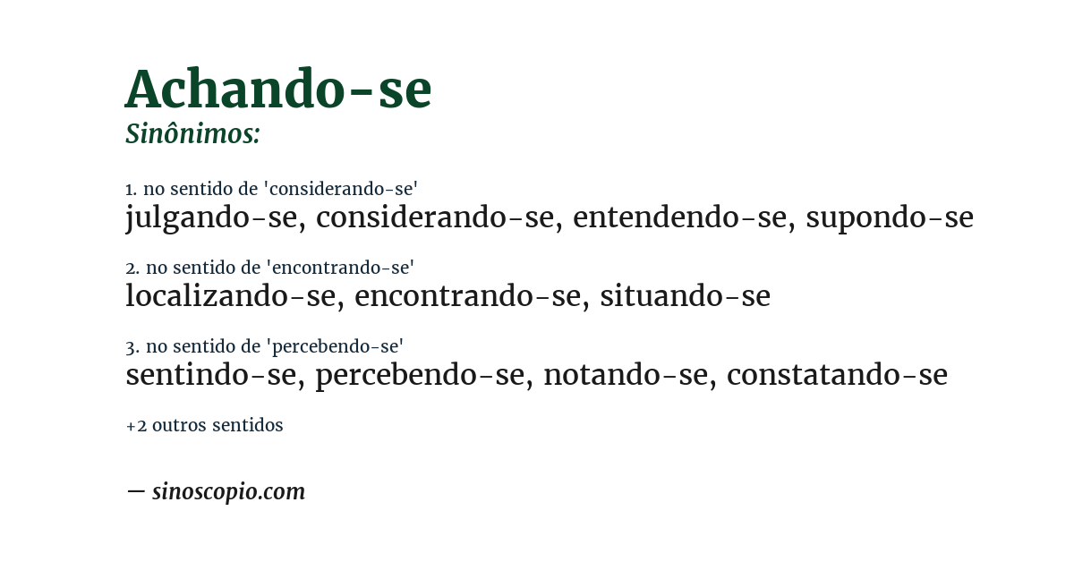 Sinônimo de achando-se