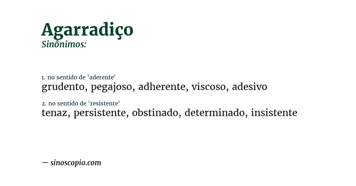 Sinônimo de agarradiço