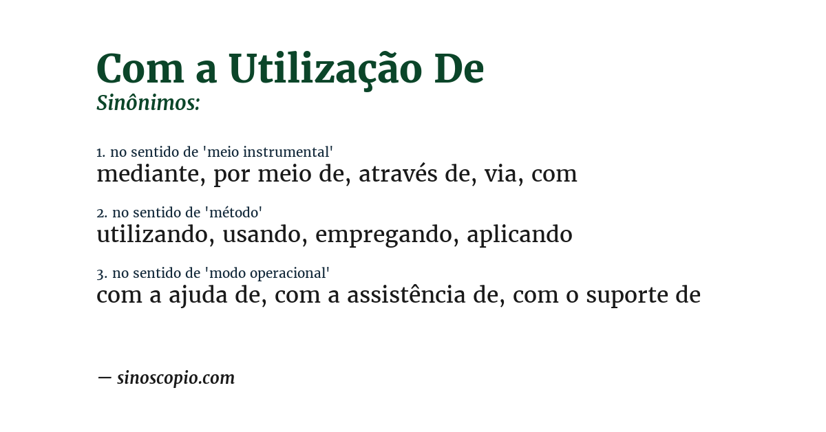Sinônimo de com a utilização de