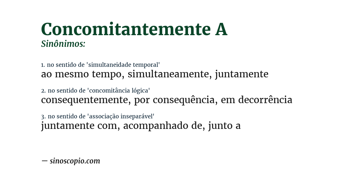 Sinônimo de concomitantemente a
