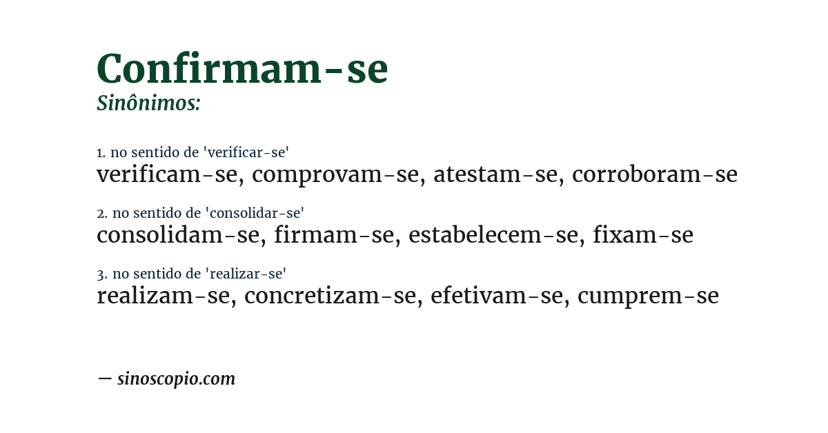 Sinônimo de confirmam-se