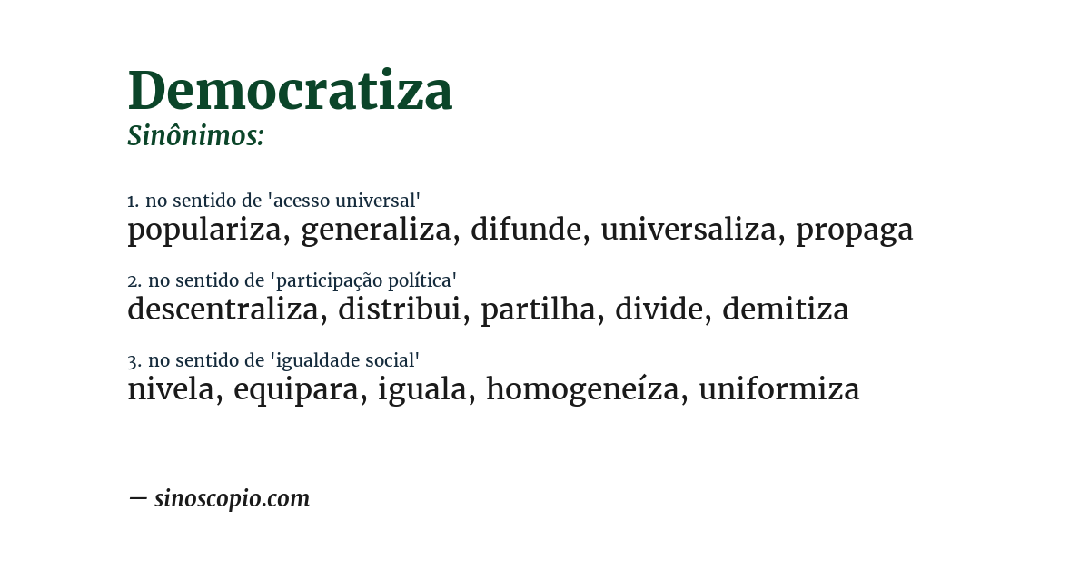 Sinônimo de democratiza