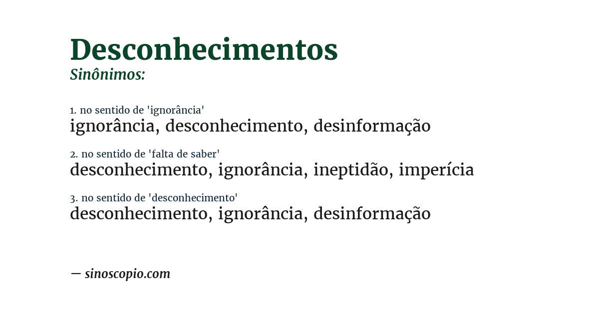Sinônimo de desconhecimentos