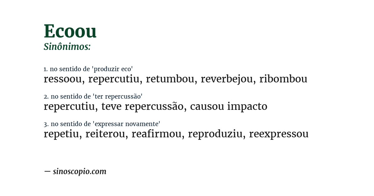 Sinônimo de ecoou