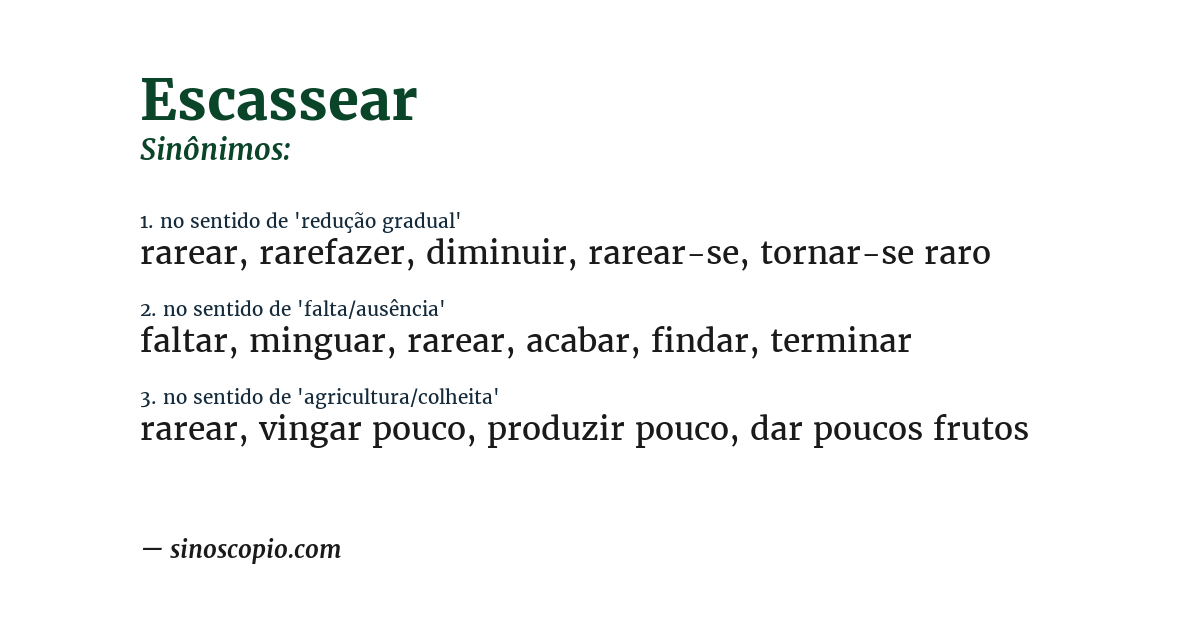 Sinônimo de escassear