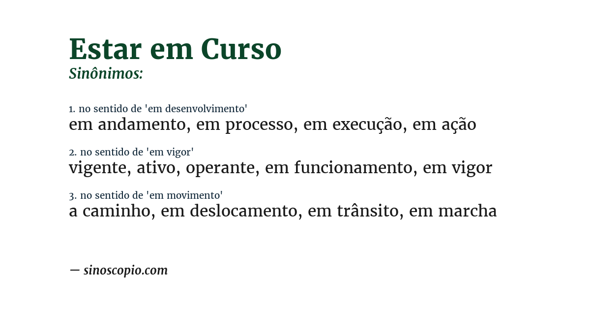Sinônimo de estar em curso