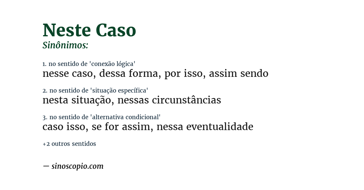 Sinônimo de neste caso
