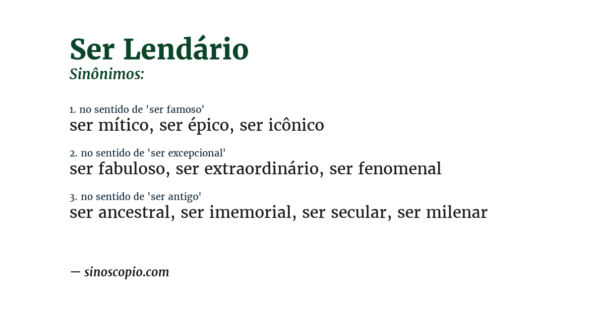 Sinônimo de ser lendário