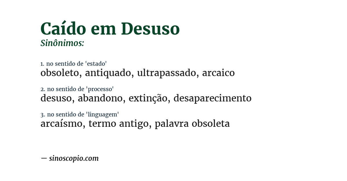 Sinônimo de caído em desuso
