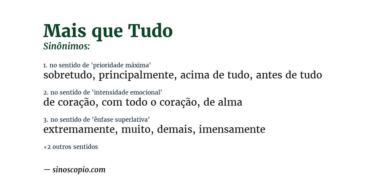 Sinônimo de mais que tudo