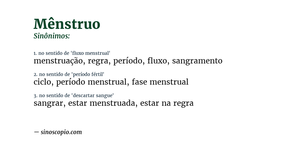 Sinônimo de mênstruo