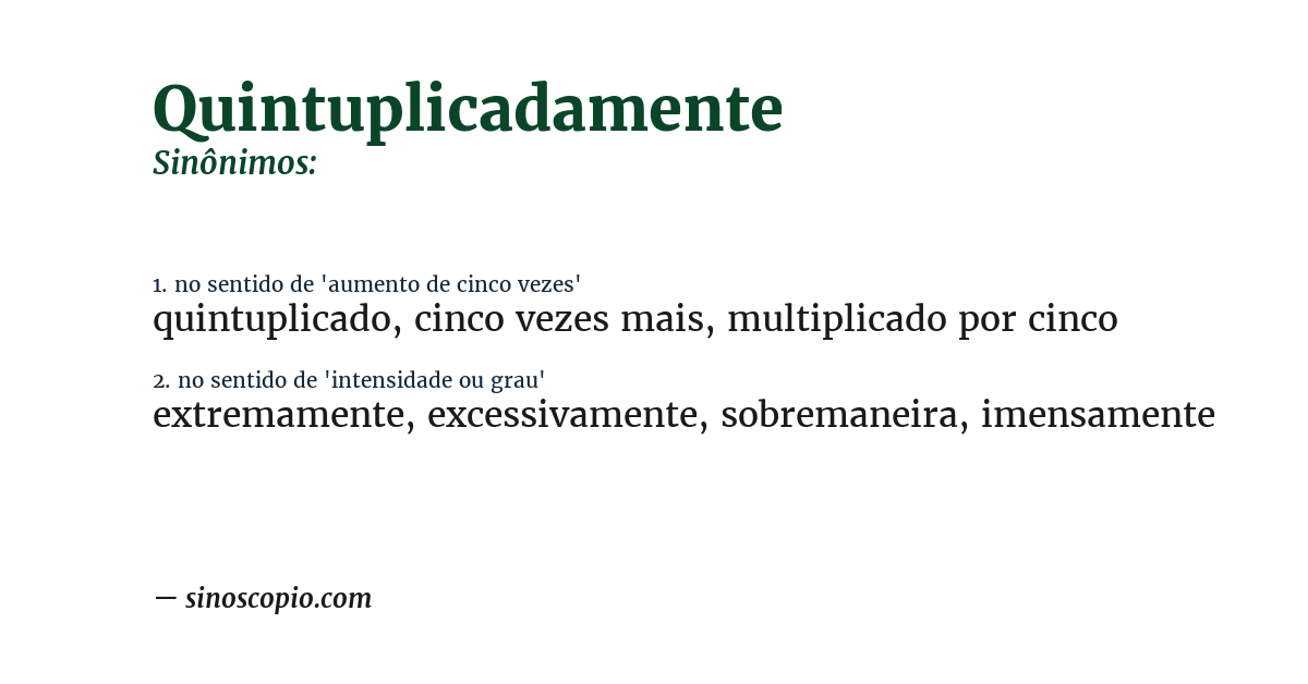 Sinônimo de quintuplicadamente