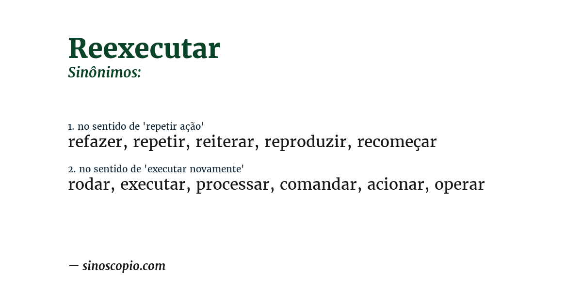 Sinônimo de reexecutar