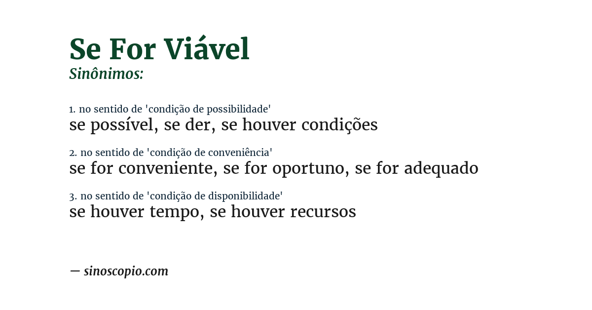 Sinônimo de se for viável