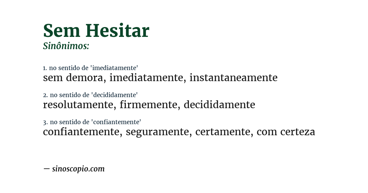 Sinônimo de sem hesitar