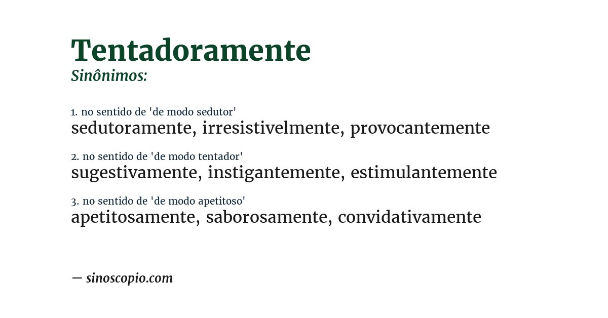 Sinônimo de tentadoramente