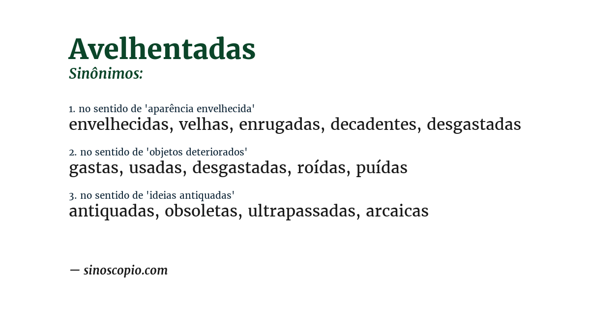 Sinônimo de avelhentadas