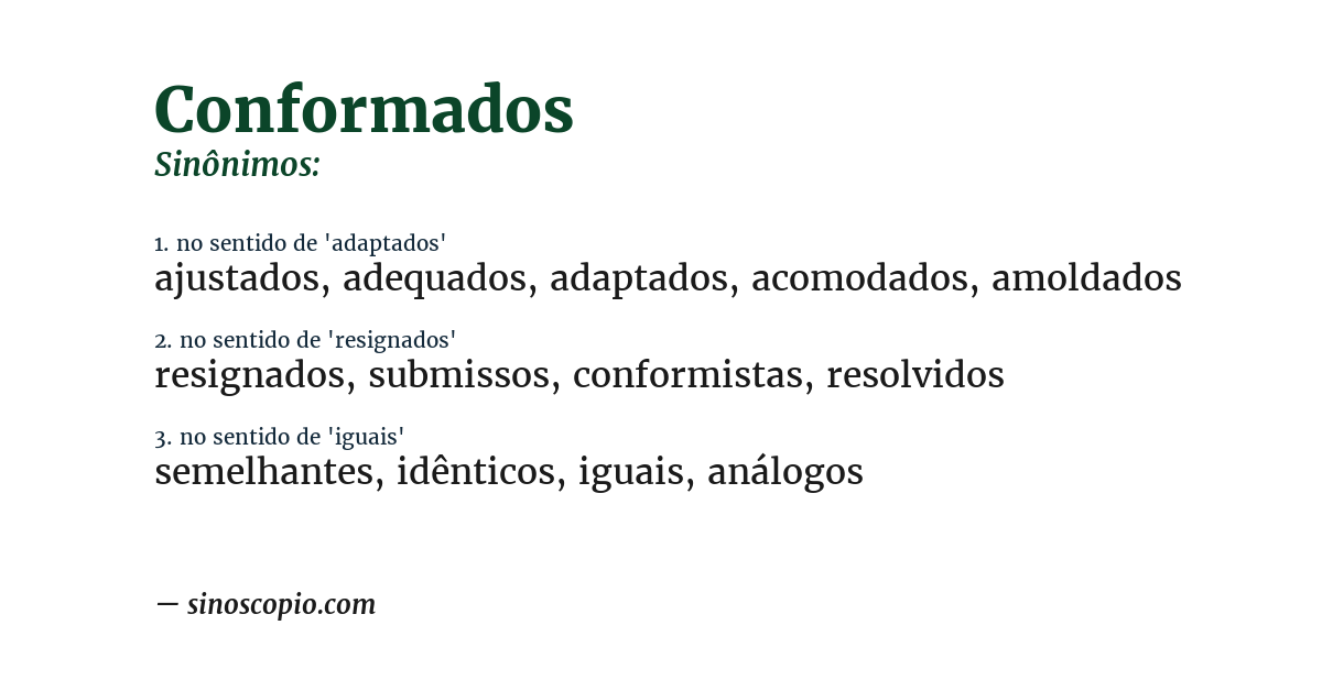 Sinônimo de conformados
