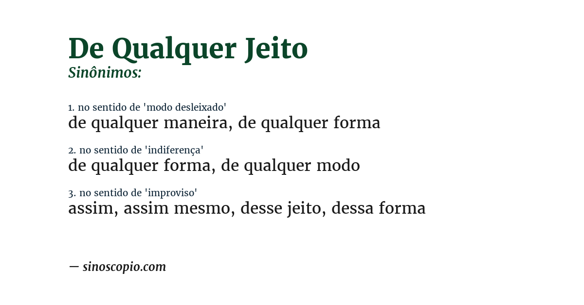 Sinônimo de de qualquer jeito